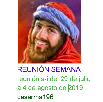 Más información sobre "Reunion s-i del 29 de julio a 4 de agosto de 2019"