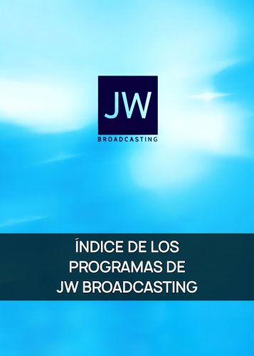 Más información sobre "Índice (temario) de los programas de JW BROADCASTING."