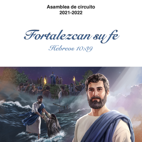 Más información sobre "Asamblea de Circuito - Fortalezcan su fe (Transcripción)"