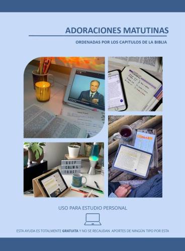 Más información sobre "ADORACIONES MATUTINAS ORDENADAS POR CAPITULOS DE LA BIBLIA"