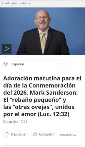 Más información sobre "Transcripción Adoración matutina para el día de la Conmemoración del 2026. Mark Sanderson: El “rebaño pequeño” y las “otras ovejas”, unidos por el amor (Luc. 12:32)"
